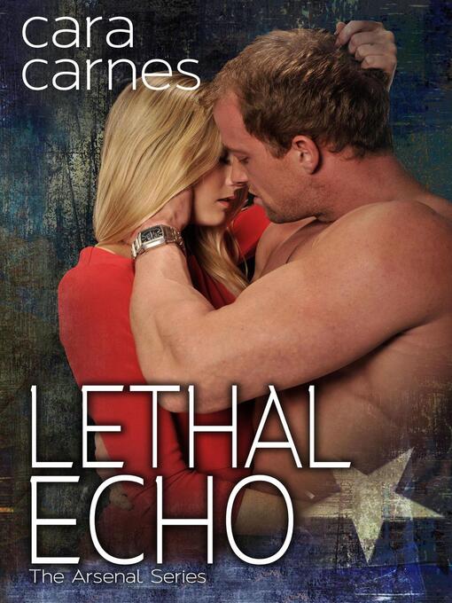 Title details for Lethal Echo by Cara Carnes - Wait list
